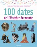 100 dates de l'histoire du monde