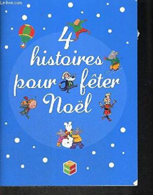 4 histoires pour fêter Noel
