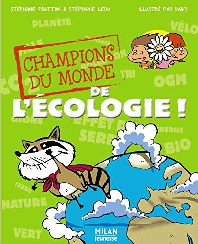 Champions du monde de l'écologie !