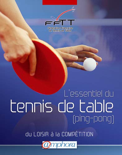 L'Essentiel du tennis de table, ping-pong