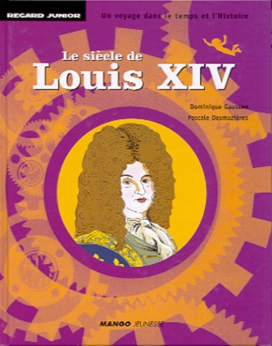 Le Siècle de Louis XIV