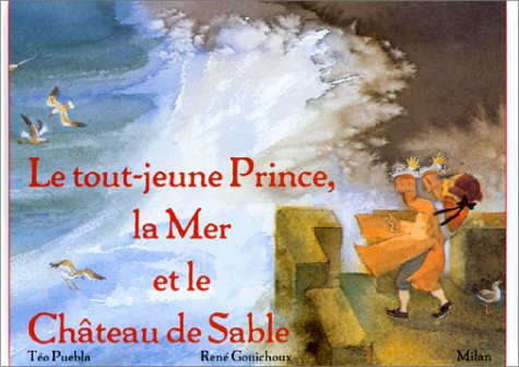 Le Tout-jeune prince, la mer et le château de sable