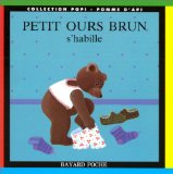 Petit ours brun s'habille