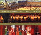 Petites histoires du grand Louvre
