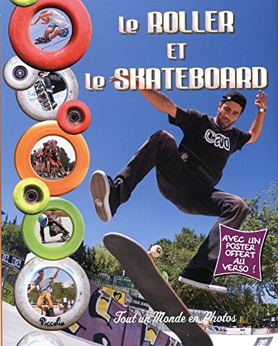 Roller et le skateboard (Le)