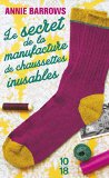 Secret de la manufacture de chaussettes inusables (Le)